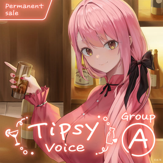 [Permanent Sale] "Tipsy Voice" - Group A