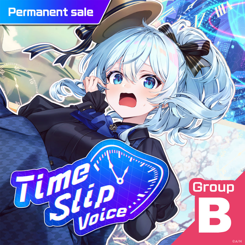 [Permanent Sale] "Time Slip Voice" - Group B