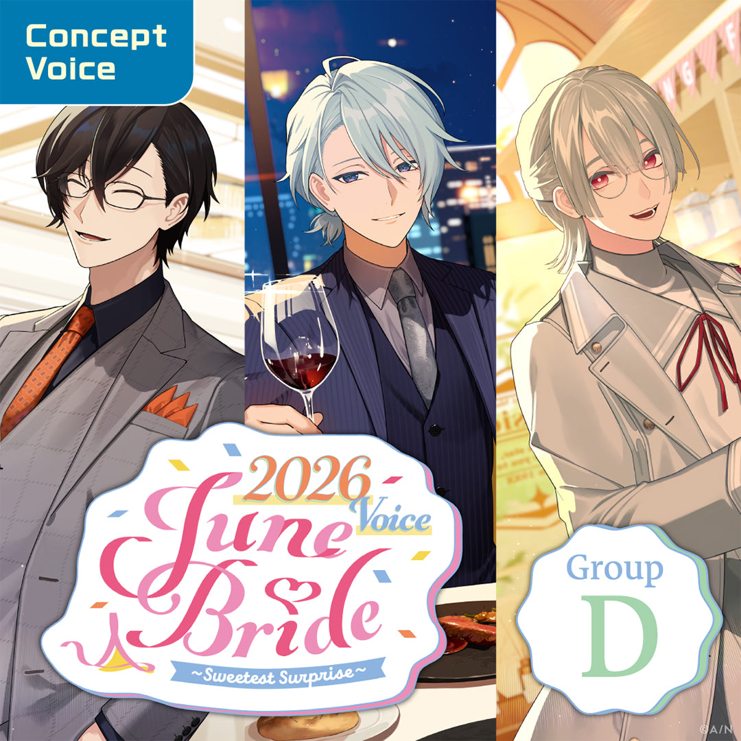 "June Bride 2026 Voice ~Sweetest Surprise~" - Group D