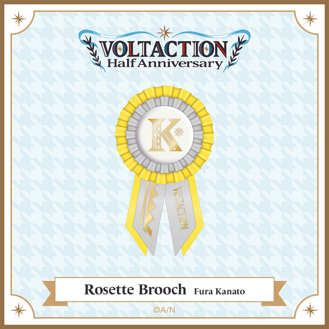 "VOLTACTION Half Anniversary" Rosette Brooch