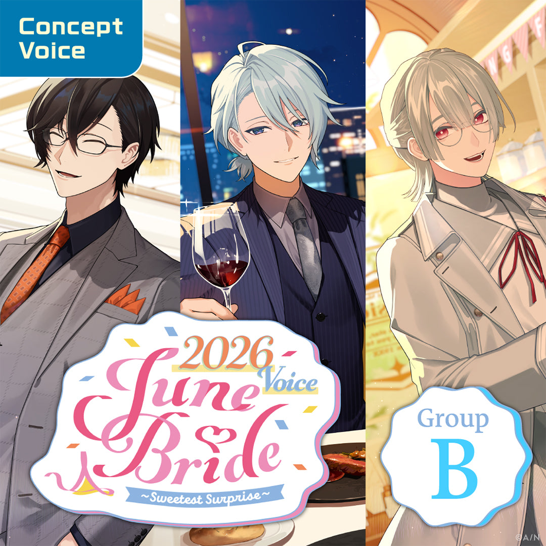 "June Bride 2026 Voice ~Sweetest Surprise~" - Group B