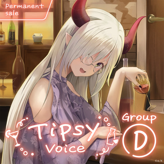 [Permanent Sale] "Tipsy Voice" - Group D