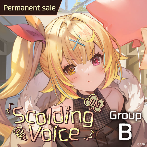 [Permanent Sale] "EN Scolding Voice" - Group B