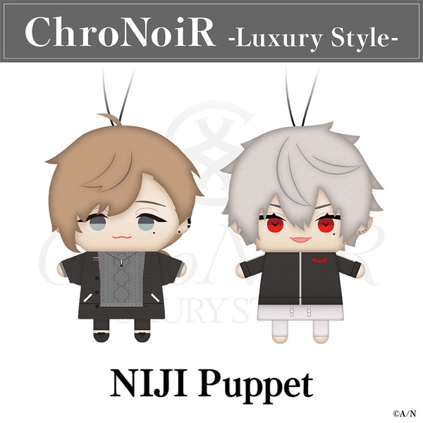 "ChroNoiR -Luxury Style-" NIJI Puppet