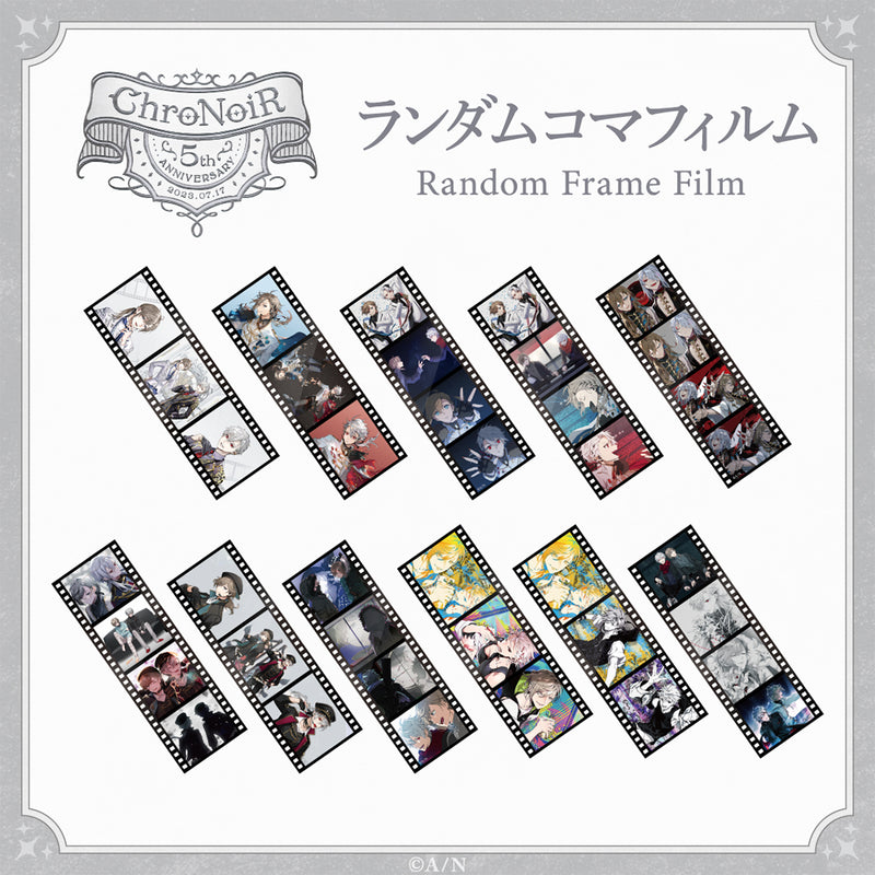 "ChroNoiR 5th ANNIVERSARY" Random Frame Film
