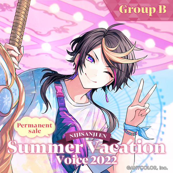 [Permanent Sale] "Summer Vacation Voice 2022" - Group B