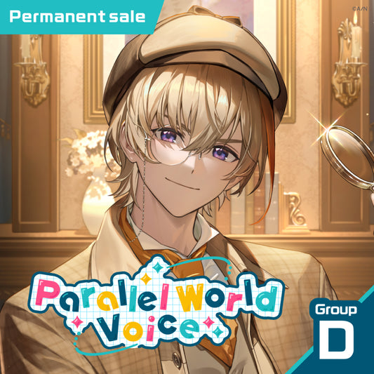 [Permanent Sale] "Parallel World Voice" - Group D