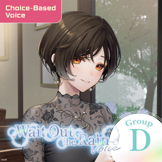 "Wait Out the Rain Voice" - Group D