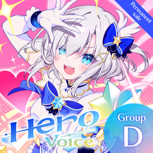 [Permanent Sale] "Hero Voice" - Group D