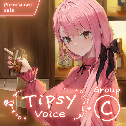[Permanent Sale] "Tipsy Voice" - Group C