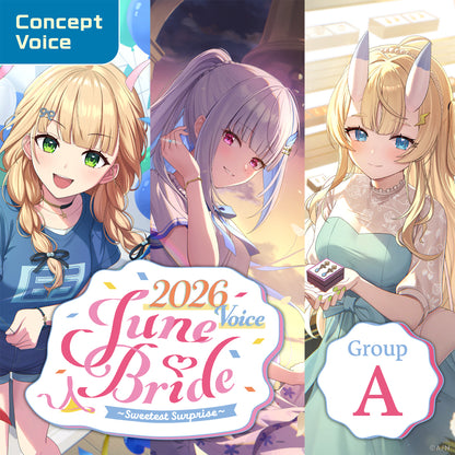 "June Bride 2026 Voice ~Sweetest Surprise~" - Group A