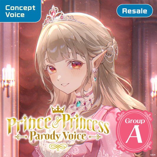[RESALE] "Prince & Princess Parody Voice" - Group A
