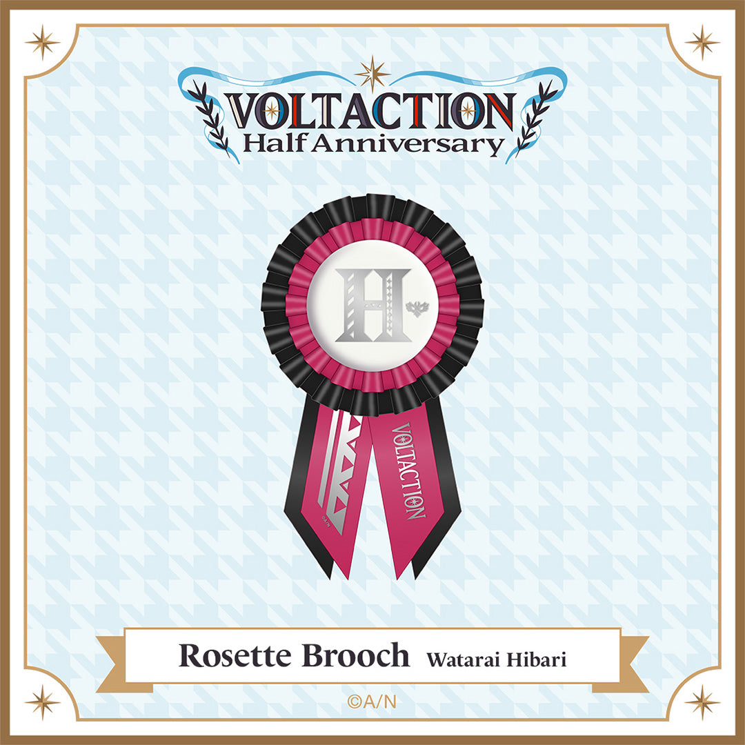 "VOLTACTION Half Anniversary" Rosette Brooch