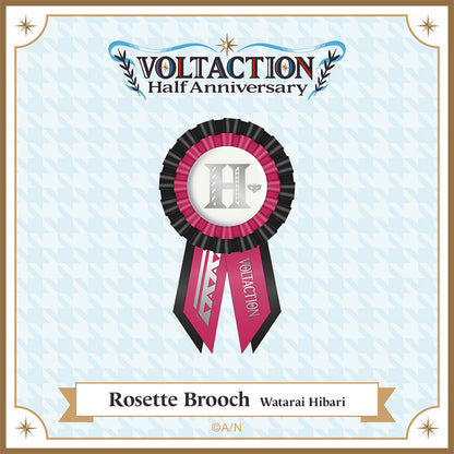 "VOLTACTION Half Anniversary" Rosette Brooch