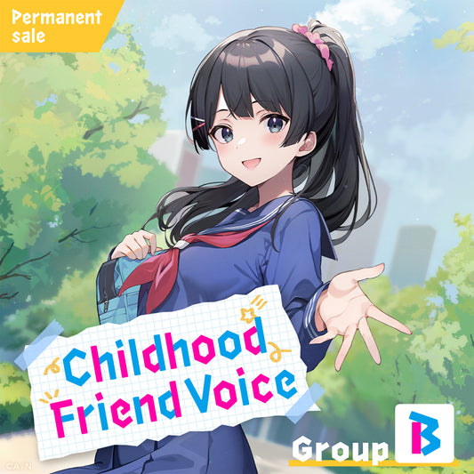[Permanent Sale] "Childhood Friend Voice" - Group B